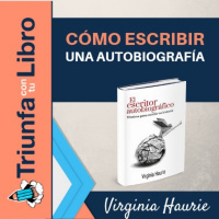 Cómo escribir tu autobiografía: El libro de mi vida