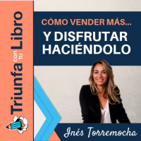 Cómo vender más… y disfrutar haciéndolo