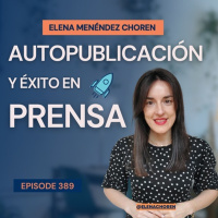 #389: Tu Libro Autopublicado Puede Ser Noticia