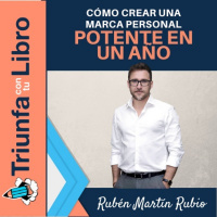#247: Cómo crear una marca personal potente en un año