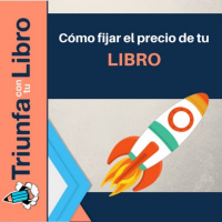 Cómo fijar el precio de tu libro en su lanzamiento.