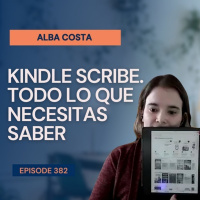#382: Kindle Scribe. Todo lo que necesitas saber