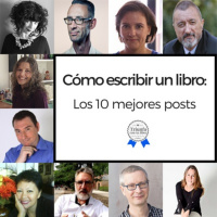 Cómo escribir un libro: Los 10 mejores posts