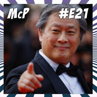 Extra #21 Sympathy for Park Chan Wook - Episodio exclusivo para mecenas