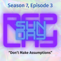 Dont Make Assumptions