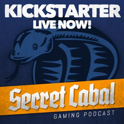 The Secret Cabal Gaming Podcast