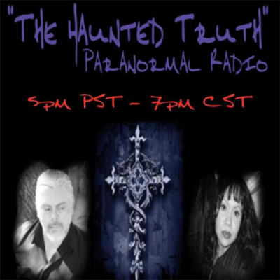 the Haunted Truth Paranormal Radio