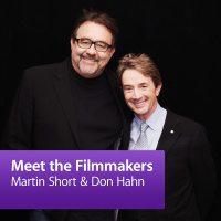 Don Hahn and Martin Short: Meet the Filmmakers