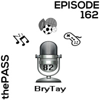 Episode 162-History of brytaypodcast and thePASS
