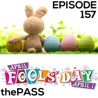 Episode 157-April Fools and Easter