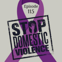 Episode 115-Domestic Violence
