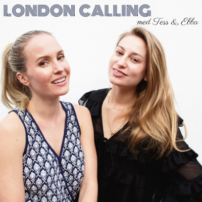 London Calling Med Tess  Ebba