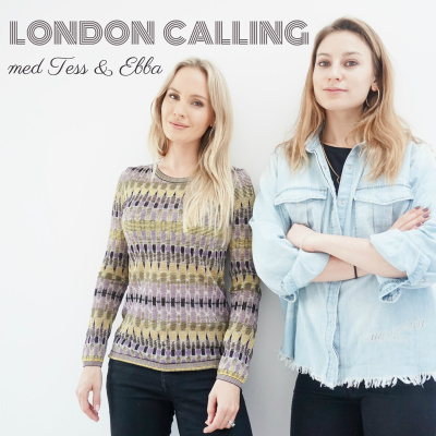 London Calling Med Tess  Ebba