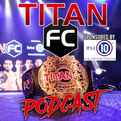 Titan Fc Podcast