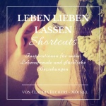 Leben-lieben-lassen Shortcuts