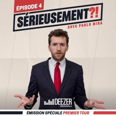Sérieusement ?! Avec Pablo Mira