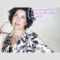 How Do I Get The Laws of Attraction To Work For Me?