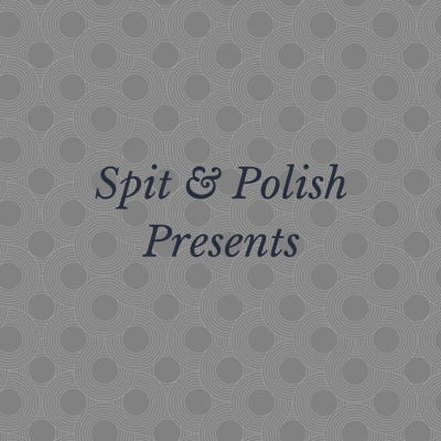 Spit  Polish Presents