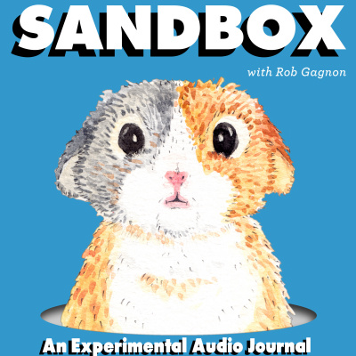 Sandbox With Rob Gagnon