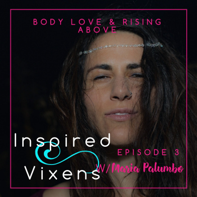 Inspired Vixens Podcast: Creativity | Intention | Self-discovery