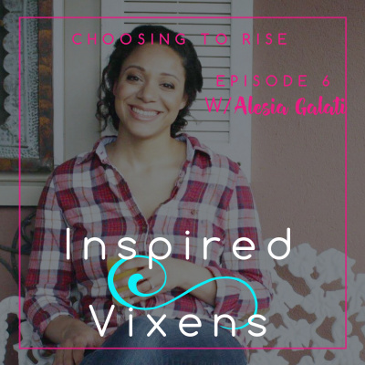 Inspired Vixens Podcast: Creativity | Intention | Self-discovery