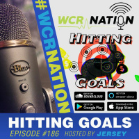 Hitting goals | WCR Nation EP 186