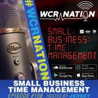 Small business time management | WCR Nation Ep 158 | The Window Cleaning Podcast