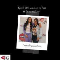 Episode 302: Lupus has no Face ft Savannah Burks!