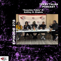 Ep 278: “Coochie Table” ft Ashley S. Stokes