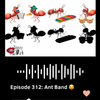 Episode 312: Ant Band 
