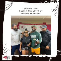 Episode 354: Dookie Etiquette ft Thommy Propane!