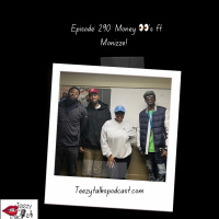 Episode 290: Money Eyes ft Monizze