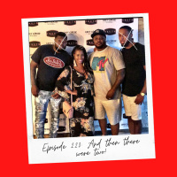 Episode 223: And then there were two!