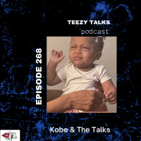 Episode 268: Kobe  The Talks