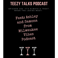 Episode 236: “It’s Always a Treat, when the Ladies Meet”