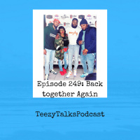 Episode 249: Back Together Again