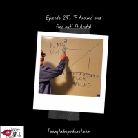 Episode 297: F Around and find out ft Anita