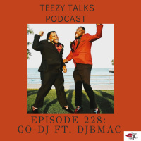 Episode 228: Go DJ Feat Dj Bmac