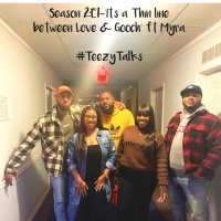 Season 2: E1-“It’s a Thin line between Love  Gooch” ft Myra