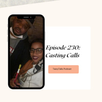 Episode 230: Casting Calls