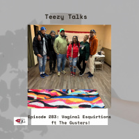 Episode 283: Vaginal Esquirtion ft The Gusters!