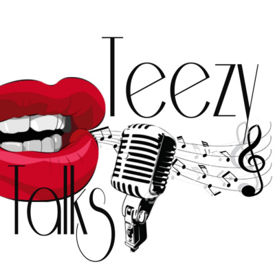Teezy Talks