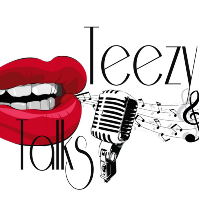 Teezy Talks