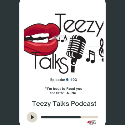 Teezy Talks