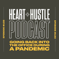 #133 - Going Back into the Office During a Pandemic