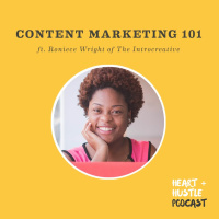 #71 - Content Marketing 101 ft. Roniece Wright of The Introcreative