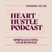 #237 - Spring Cleaning Your Business