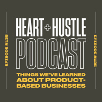 #135 - Things Weve Learned About Product-Based Businesses