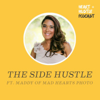 #66 - The Side Hustle ft. Maddy of Mad Hearts Photo