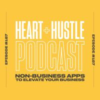 #187 - Non-Business Apps to Elevate Your Business